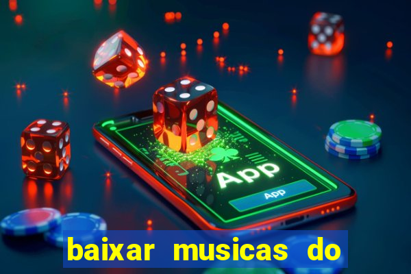 baixar musicas do roberto carlos